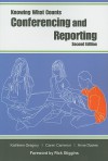 Conferencing and Reporting - Kathleen Gregory, Caren Cameron, Anne Davies