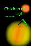 Children of Light - Rob Smith