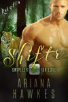 Shiftr: Swipe Left for Love (Kristin): BBW Tiger Shifter Romance (Hope Valley BBW Dating App Romance Book 2) - Ariana Hawkes