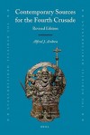 Contemporary Sources for the Fourth Crusade - Alfred J. Andrea