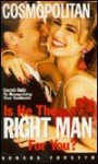 Is He the Right Man for You? - Sondra Forsyth