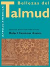 Bellezas del Talmud (Spanish Edition) - Uriel Macias, Rafael Cansinos Assens, Rafael M. Cansinos, Arca Ediciones, Fundación ARCA