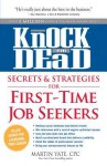 Knock 'em Dead - Secrets & Strategies: How to Manage Your Career, Find the Right Job, and Excel in the Workplace - Martin Yate