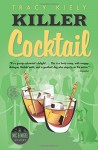 Killer Cocktail (A Nic & Nigel Mystery) - Tracy Kiely