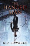 The Hanged Man - K.D. Edwards