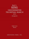 Neddermeyer Trumphal March: Study Score - Karl L King, Richard W Sargeant