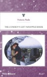 Mills & Boon : The Cowboy's Gift-Wrapped Bride (A Ranching Family) - Victoria Pade