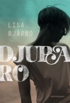 Djupa Ro - Lisa Bjärbo