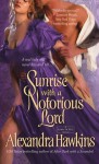 Sunrise with a Notorious Lord - Alexandra Hawkins