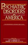 Psychiatric Disorders in America: The Epidemiologic Catchment Area Study - Lee N. Robins