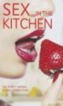 Sex in the Kitchen - Kerri Sharp, Lindsay Gordon