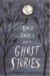 Roald Dahl's Book of Ghost Stories Publisher: Farrar, Straus and Giroux - Roald Dahl