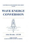 Wave Energy Conversion - John Brooke