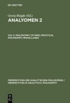 Analyomen 2: Proceedings of the 2nd Conference "Perspectives in Analytical Philosophy" : Philosophy of Mind : Practical Philosophy : Miscellanea (Perspectives in Analytical Philosophy, Bd. 16-18.) - Georg Meggle, Andreas Mundt