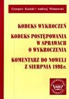 Kodeks wykroczeń ; Kodeks postępowania w sprawach o wykroczenia : komentarz do noweli z sierpnia 1998 r. - Grzegorz Kasicki