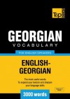 Georgian Vocabulary for English Speakers - English-Georgian - 3000 Words - Andrey Taranov