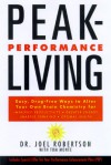 Peak-Performance Living - Joel C. Robertson