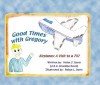 Good Times with Gregory: Airplanes: A Visit to a 747 - Helen Davis, Robyn Davis