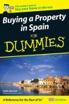 Buying a Property in Spain For Dummies (For Dummies) - Colin Barrow