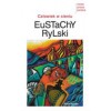 Człowiek w cieniu - Eustachy Rylski