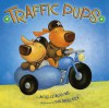 Traffic Pups - Michelle Meadows, Dan Andreasen