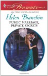 Mills & Boon : Public Marriage, Private Secrets - Helen Bianchin