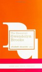 The Essential Gwendolyn Brooks - Gwendolyn Brooks