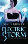 Electric Storm: A Raven Investigations Novel (Volume 1) - Stacey Brutger