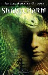 Snakecharm (The Kiesha'ra, #2) - Amelia Atwater-Rhodes