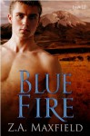 Blue Fire - Z.A. Maxfield