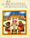 Moldaavia muinasjutte - Aleksander Kurtna, Ülle Meister