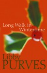 Long Walk in the Wintertime - Libby Purves