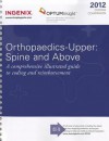 Coding Companion for Orthopaedics - Upper: Spine & Above: A Comprehensive Illustrated Guide to Coding and Reimbursement - Ingenix