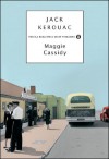 Maggie Cassidy - Jack Kerouac, Monica Luciano