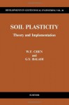 Soil Plasticity: Theory And Implementation - Wai-Fah Chen, George Y. Baladi