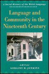 Language and Community in the Nineteenth Century - Geraint H. Jenkins