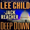 Deep Down: A Jack Reacher Story - Lee Child, Dick Hill, Random House Audio