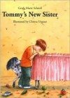 Tommy's New Sister - Gerda Marie Scheidl, Christa Unzner-Fischer, J. Alison James