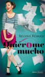 Quiérome mucho - Regina Roman