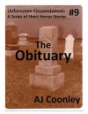 The Obituary (Unforeseen Circumstances Book 9) - AJ Coonley