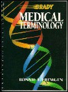 Medical Terminology: An Anatomy and Physiology Systems Approach - Bonnie F. Fremgen