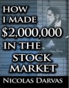 How I Made $2,000,000 in the Stock Market - illustrated - Nicolas Darvas