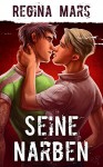 Seine Narben: Gay Romance - Regina Mars