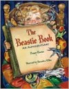 The Beastie Book: An Alphabestiary - Penny Harter, Alexandra Miller