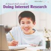 A Smart Kid's Guide to Doing Internet Research - David J. Jakubiak