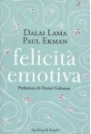 Felicità Emotiva - Dalai Lama XIV