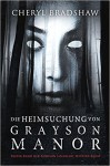 Die Heimsuchung von Grayson Manor - Cheryl Bradshaw