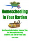 Homeschooling In Your Garden (Easy Homeschooling) - Jim Erskine