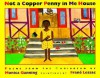 Not a Copper Penny in the House - Monica Gunning