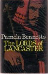 The lords of Lancaster - Pamela Bennetts